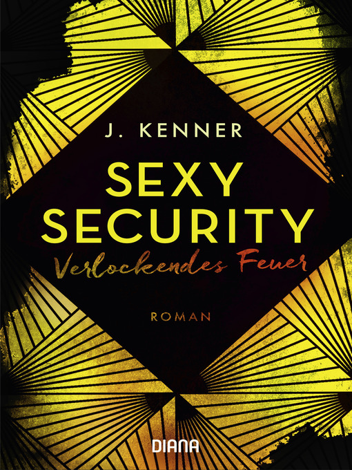 Titeldetails für Verlockendes Feuer (Sexy Security 4) nach J. Kenner - Verfügbar